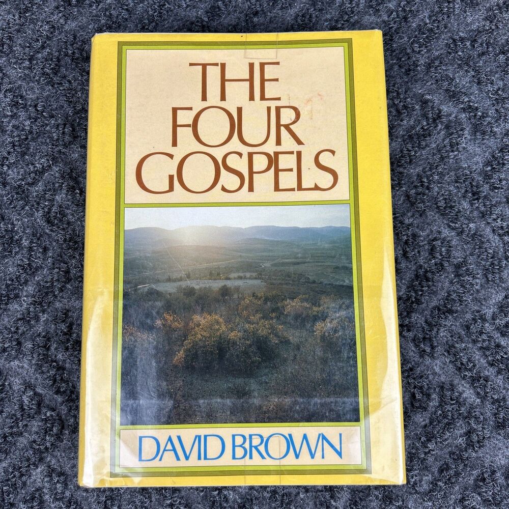 THE FOUR GOSPELS: A COMMENTARY, CRITICAL, EXPERIMENTAL AND By David Brown